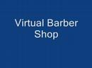 Virtual Barber Shop (Audio...use headphones)